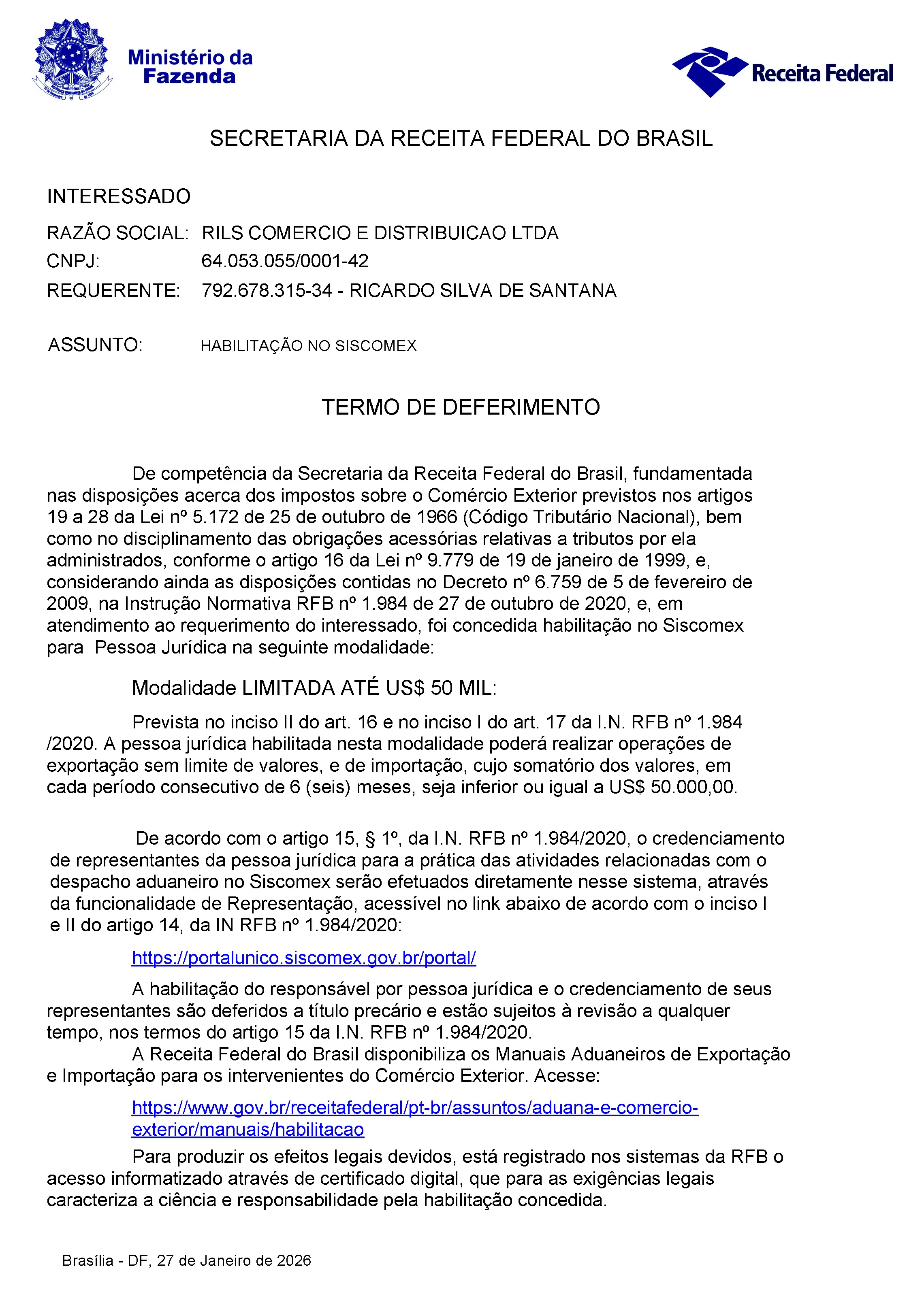 Habilitação SISCOMEX - Termo de deferimento da Secretaria da Receita Federal do Brasil | Autorización en SISCOMEX - Aviso de Aprobación de la Receita Federal de Brasil | Authorization in SISCOMEX - Approval Notice from the Brazilian Federal Revenue Service | Autorisation dans SISCOMEX - Avis d'approbation du Service fédéral des impôts brésilien | SISCOMEX 授权 - 巴西联邦税务局的批准通知