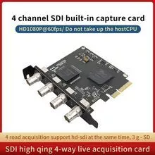 4channel SDI capture card built-in HD1920*1080P Multiple PCI-C video capture support HD-SDI 3G-SDI for computer