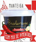Manteiga com mix de pimenta (picante)...